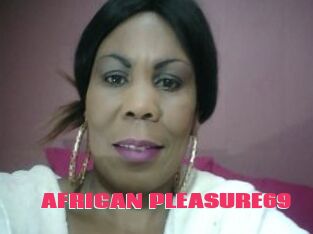 AFRICAN_PLEASURE69