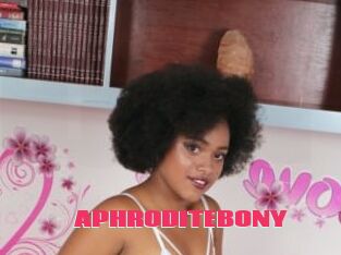 APHRODITEBONY