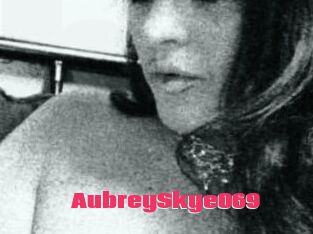 AubreySkye069