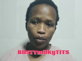 BUSTYmilkyTITS