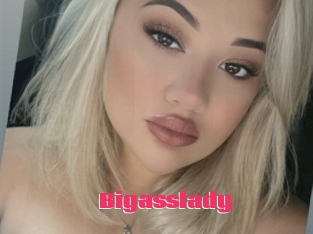 Bigasslady