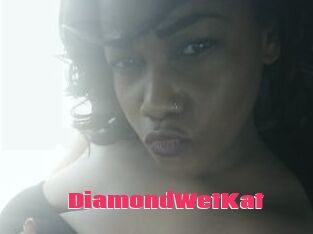 DiamondWetKat