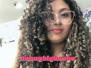 Dannybigboobs