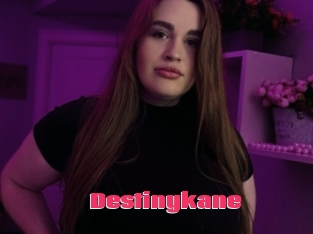 Destinykane