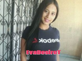 EvaDesireT