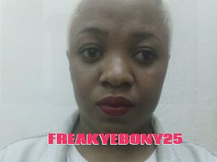 FREAKYEBONY25