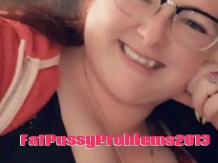 FatPussyProblems2013