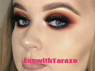 FunwithTaraxo