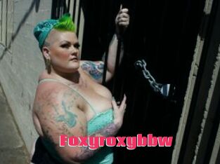 Foxyroxybbw