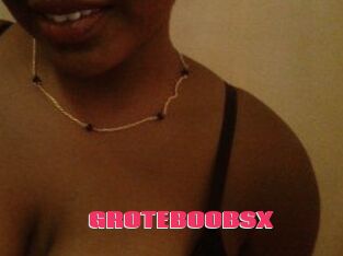 GROTEBOOBSX