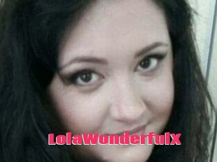 LolaWonderfulX