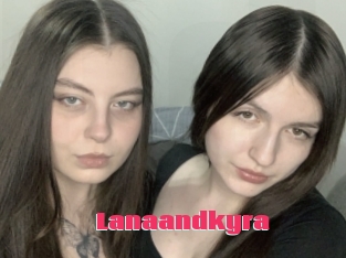 Lanaandkyra