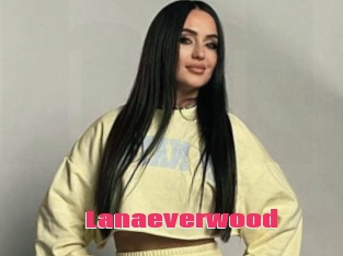 Lanaeverwood
