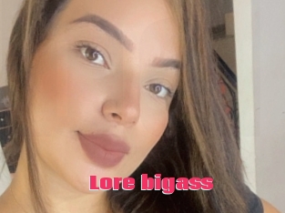Lore_bigass