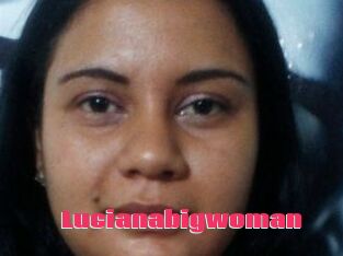 Lucianabigwoman