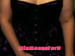 MiaMoansForU