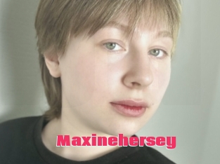 Maxinehersey