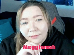 Meggiwush