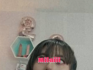 Milaiii