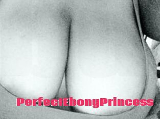 PerfectEbonyPrincess