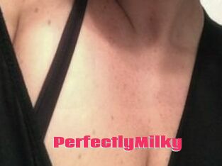 PerfectlyMilky