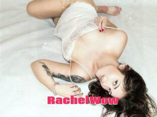 Rachel_Wow