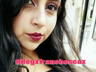 Rileyxfranchescax