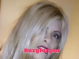 Roxyforyou