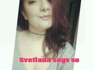 Svetlana_says_so