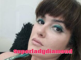 Superladydiamond