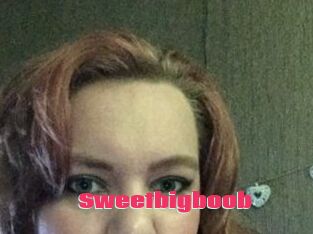 Sweetbigboob