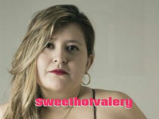 Sweethotvalery