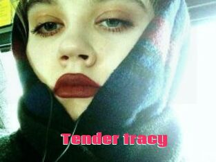 Tender_tracy