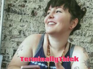 TerminallyThick