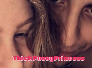 ThickPussyPrincess