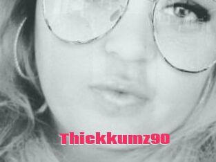 Thickkumz90