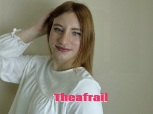 Theafrail