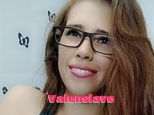 Valenslave
