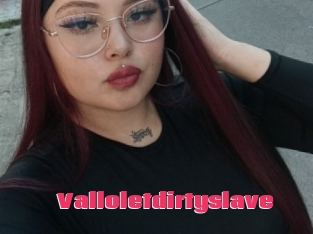 Valloletdirtyslave