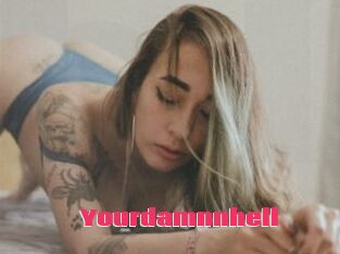 Yourdamnnhell